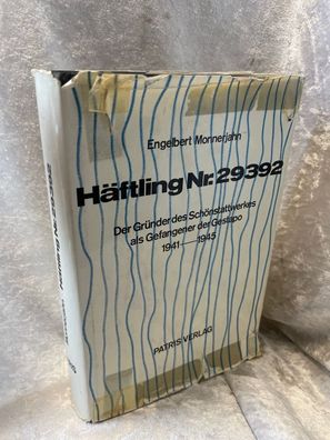 Häftling Nr. 29392. Der Grénder des Schönstattwerkes als Gefangener der Gestapo