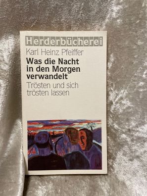 Was die Nacht in den Morgen verwandelt