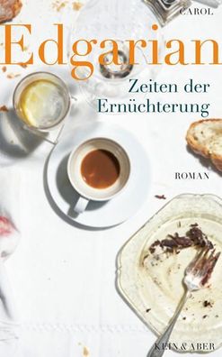 Zeiten der Ernéchterung: Roman