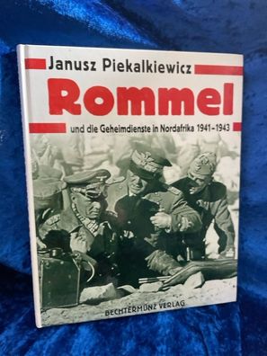 Rommel und die Geheimdienste in Nordafrika 1941-1943