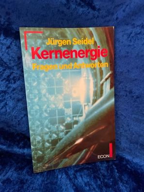 Kernenergie : Fragen und Antworten