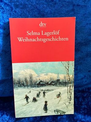 Weihnachtsgeschichten: Mit e. Nachw. hrsg. v. Holger Wolandt (dtv Literatur)