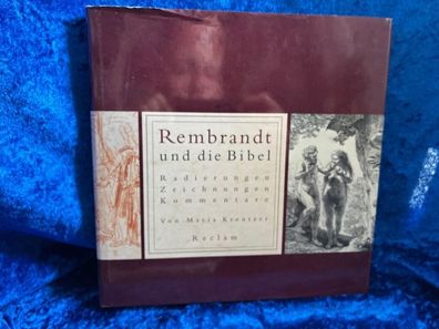 Rembrandt und die Bibel: Radierungen, Zeichnungen, Kommentare