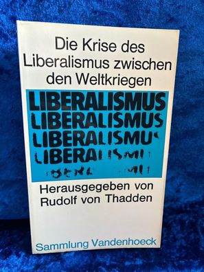 Die Krise des Liberalismus zwischen den Weltkriegen
