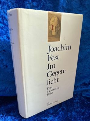 Im Gegenlicht. Eine italienische Reise
