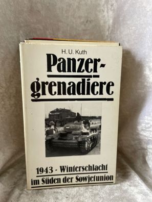 Panzergrenadiere, 1943 - Winterschlacht im Séden der Sowjetunion Die Deutshe Weh