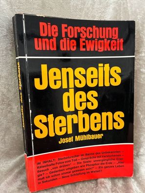 Jenseits des Sterbens: Die Forschung und die Ewigkeit