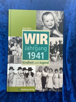 Wir vom Jahrgang 1941. Kindheit und Jugend
