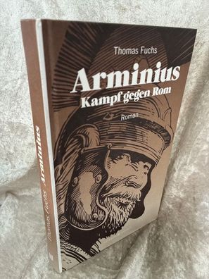 Arminius: Kampf gegen Rom