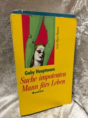 Suche impotenten Mann férs Leben: Roman (Piper Taschenbuch)