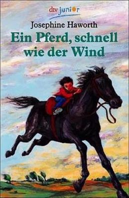 Ein Pferd, schnell wie der Wind (dtv junior)