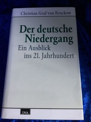 Der deutsche Niedergang
