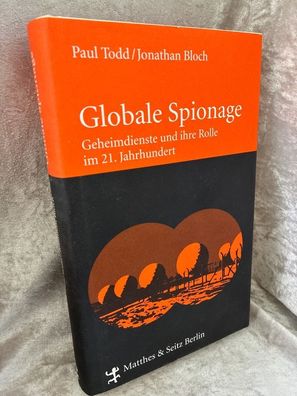 Globale Spionage: Geheimdienste und ihre Rolle im 21. Jahrhundert