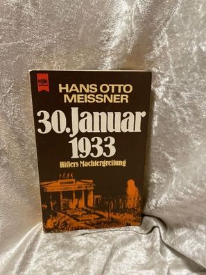 Die Machtergreifung: 30. Januar 1933