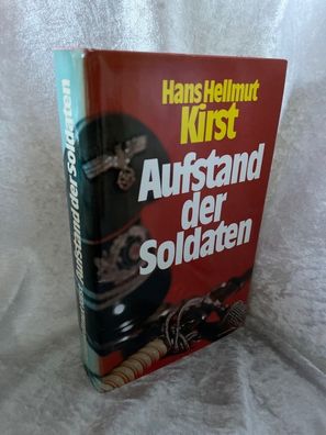 Aufstand der Soldaten: Das Attentat auf Hitler am 20. Juli 1944: Roman des 20. J