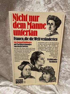Nicht nur dem Manne untertan: Frauen, die die Welt veränderten (Fischer Boot)