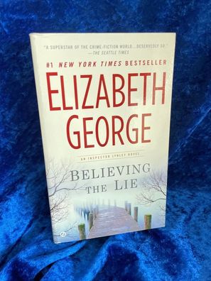 Believing the Lie: A Lynley Novel: An Inspector Lynley Novel