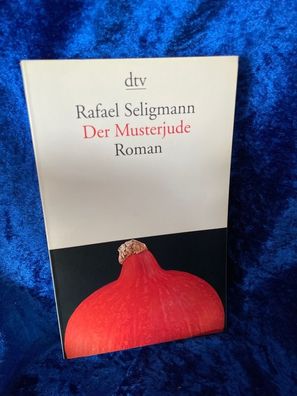 Der Musterjude: Roman (dtv Literatur)