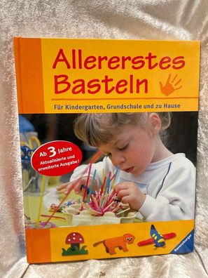 Allererstes Basteln: Kreative Bastelarbeiten. Fér Kindergarten, Grundschule und