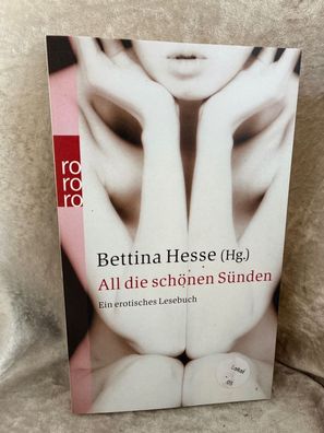 All die schönen Sénden: Ein erotisches Lesebuch
