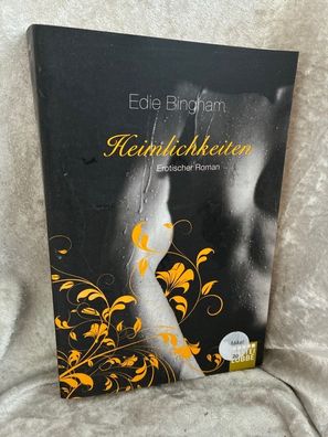 Heimlichkeiten: Erotischer Roman. Deutsche Erstausgabe (Erotik. Bastei Lébbe Tas
