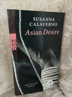 Asian Desire: Erotischer Roman. Originalausgabe