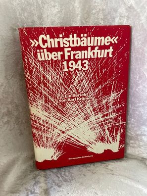 Christbäume éber Frankfurt 1943. Ein Bericht
