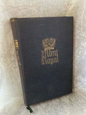 Mont Royal: Ein Buch vom himmlischen und irdischen Reich