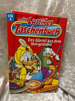 Disney: Lustiges Taschenbuch LTB Nr. 3 - Der Gértel aus dem Morgenland - Neuaufl