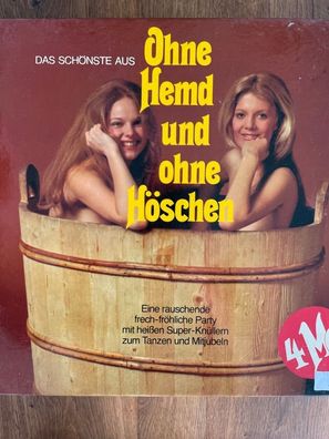 Das Schönste aus Ohne Hemd und ohne Höschen