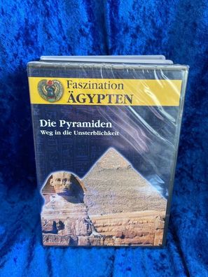 Faszination ßgypten - Die Pyramiden - Weg in die Unsterblichkeit