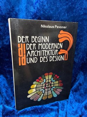 Der Beginn der modernen Architektur und des Designs