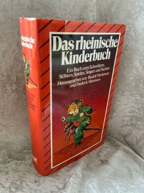 Das rheinische Kinderbuch. Ein Buch zum Schmökern, Stöbern, Spielen, Singen und