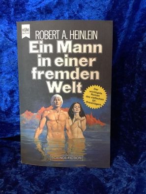 Ein Mann in einer fremden Welt (Heyne Science Fiction und Fantasy (06))