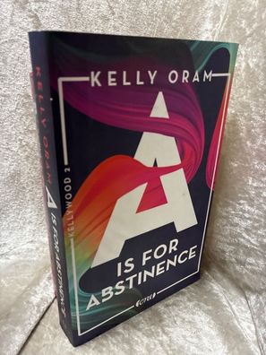 A is for Abstinence (Kellywood-Dilogie, Band 2)