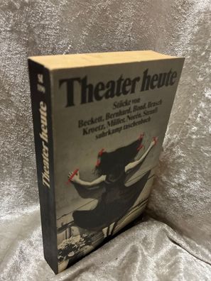 Theater heute. Stécke von Beckett, Bernhard, Bond, Brasch, Kroetz, Méller, Norn