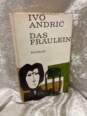 Das Fräulein; Roman