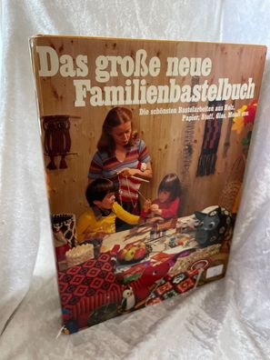 Das große neue Familienbastelbuch