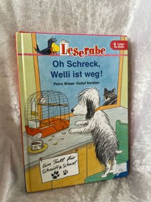 Leserabe. Oh Schreck, Welli ist weg! Ein Fall fér Schnéff & Schnief. 1. Lesestuf