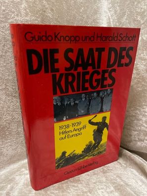 Die Saat des Krieges: 1938-1939 Hitlers Angriff auf Europa