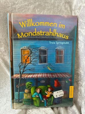 Willkommen im Mondstrahlhaus