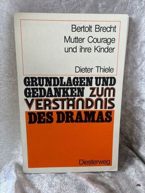 Bertolt Brecht: Mutter Courage und ihre Kinder