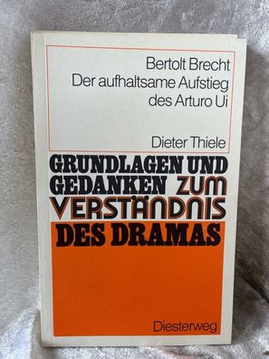 Grundlagen und Gedanken, Drama, Der aufhaltsame Aufstieg des Arturo Ui