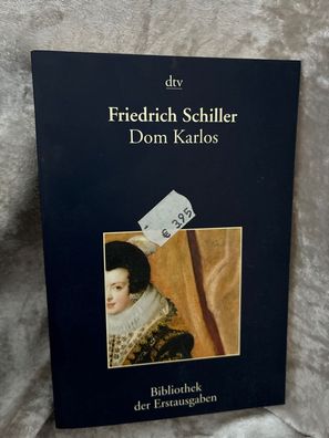 Dom Karlos: Infant von Spanien - Leipzig 1787 (dtv Bibliothek der Erstausgaben)