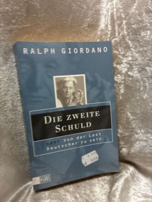 Die zweite Schuld: Oder von der Last ein Deutscher zu sein
