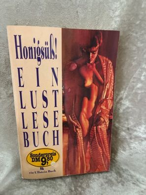 Honigséß. Ein Lustlesebuch. Drei erotische Romane
