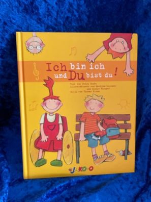 Ich bin ich und du bist du. Kinderbuch inkl. CD