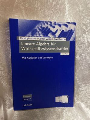 Lineare Algebra fér Wirtschaftswissenschaftler: Mit Aufgaben und Lösungen