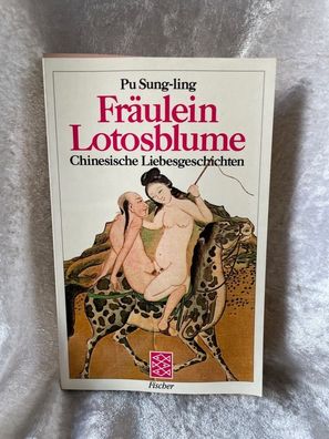 Fräulein Lotosblume. Chinesische Liebesgeschichten
