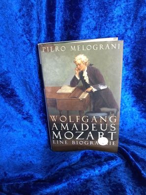 Wolfgang Amadeus Mozart: Eine Biographie